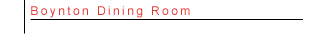Boynton Dining Room